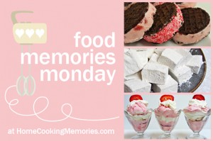 Food Memories Monday - week of Sept 24, 2012
