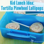 Kid Lunch Ideas: Tortilla Pinwheel Lollipops