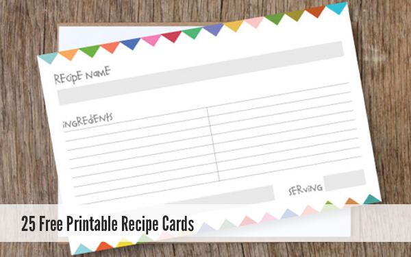 25 Free Printable Recipe Cards - Home Cooking Memories