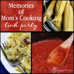Memories of Mom’s Cooking – Link Party