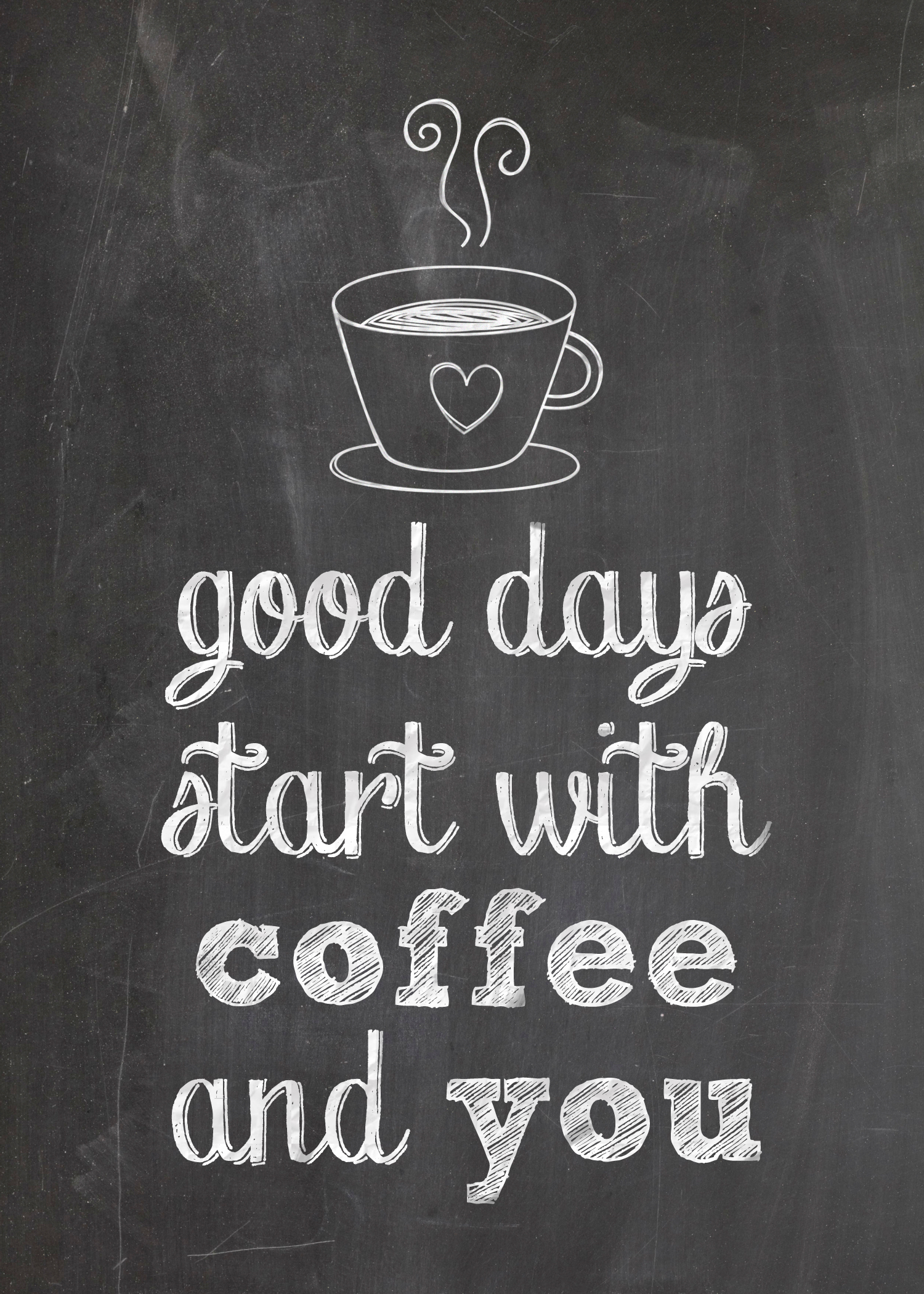 Free Printable Good Days Start with Coffee and You