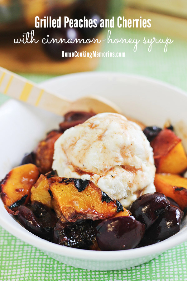Grilled Peaches and Cherries with Cinnamon-Honey Syrup (great over vanilla ice cream!) #WalmartProduce