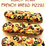 Black Bean French Bread Pizzas