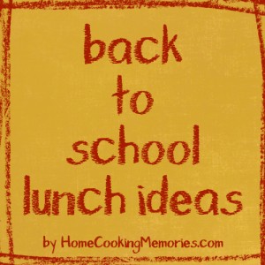 Back to School Lunch Ideas