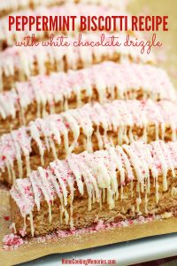 Peppermint Biscotti - Home Cooking Memories