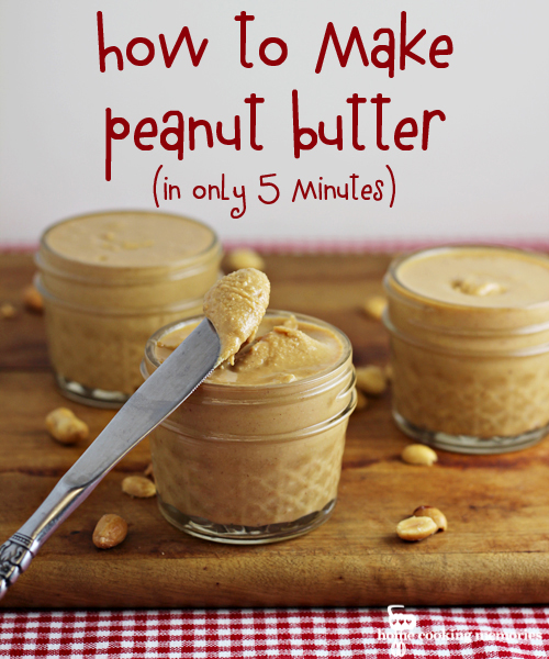 How to Make Peanut Butter (in only 5 minutes)