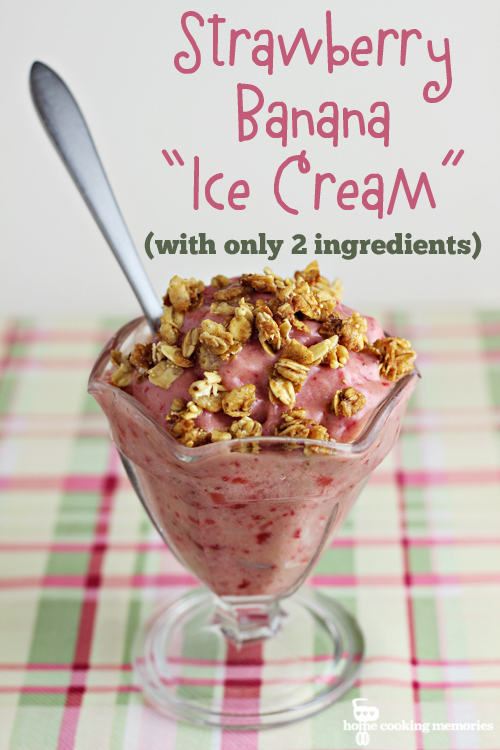 Strawberry Banana "Ice Cream" - made with only 2 ingredients!