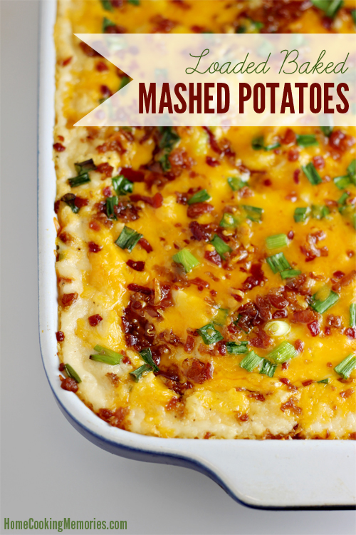 Loaded Baked Mashed Potatoes Recipe Home Cooking Memories