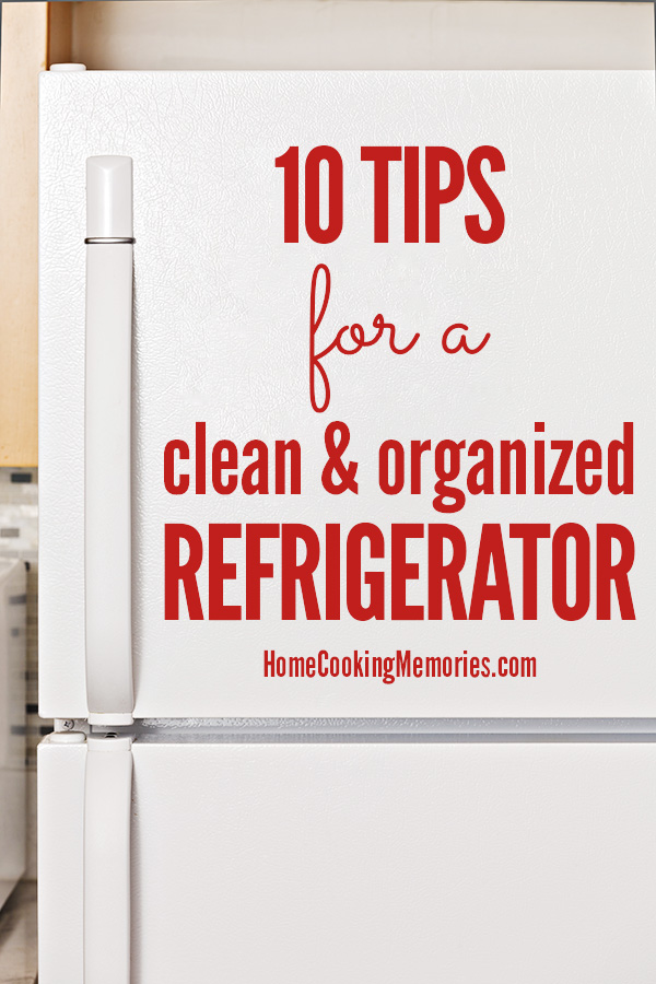 10 Tips for Keeping a Refrigerator Clean & Organized