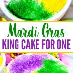 Easy King Cake Recipe for One