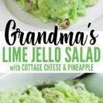 Grandma’s Lime Jello Salad Recipe with Cottage Cheese & Pineapple