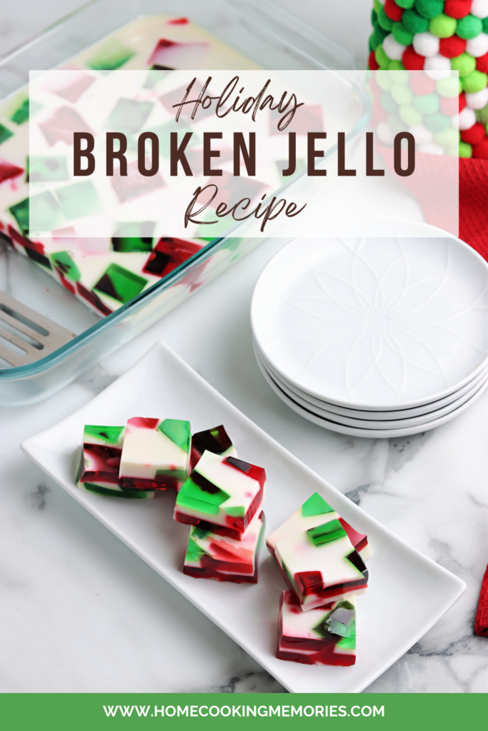 Check out our recipe for Holiday Broken Jello!