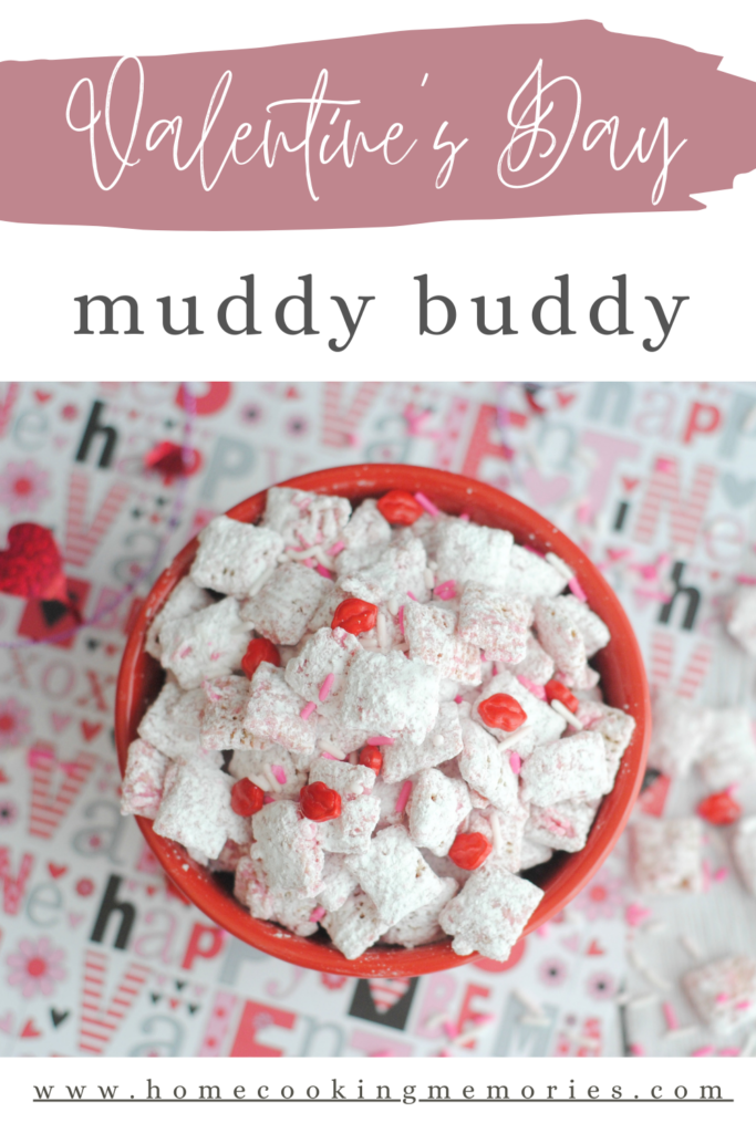 Valentine's Day Muddy Buddy is the perfect gift to give this holiday!