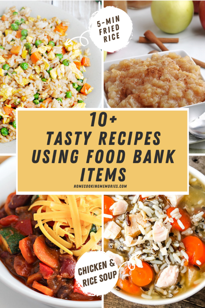 10+ Tasty Recipes using Food Bank items - Home Cooking Memories