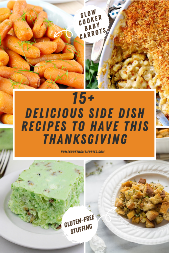 Check out our post that has over 15 yummy side dish recipes for Thanksgiving Dinner.