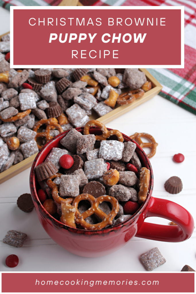 Check out our recipe for Christmas Brownie Puppy Chow Recipe!