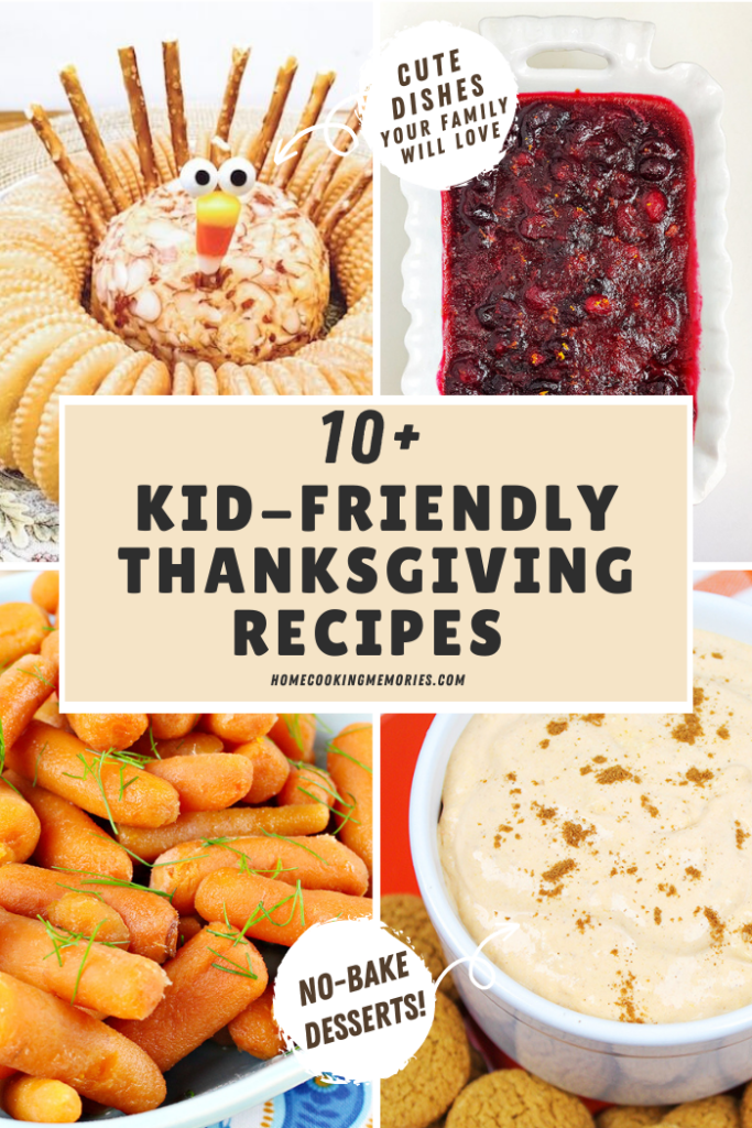 Check out our post on over 10 Kid-friendly Thanksgiving recipes!