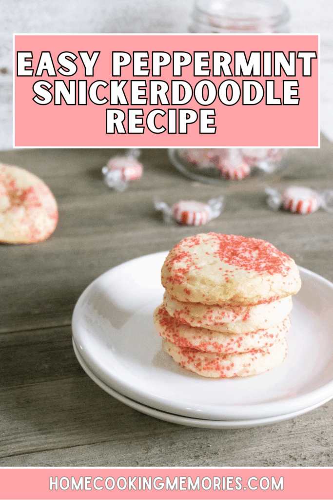A festive twist on a classic cookie recipe... Easy Peppermint Snickerdoodle Recipe