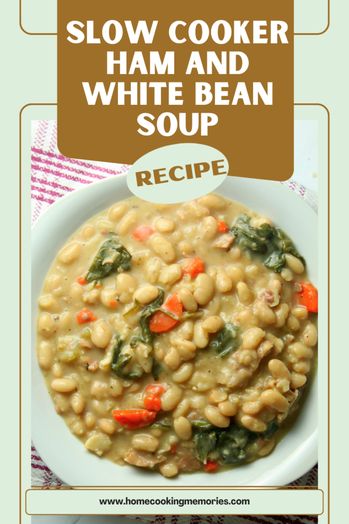 Check out our recipe for Slow Cooker Ham and White Bean Soup!